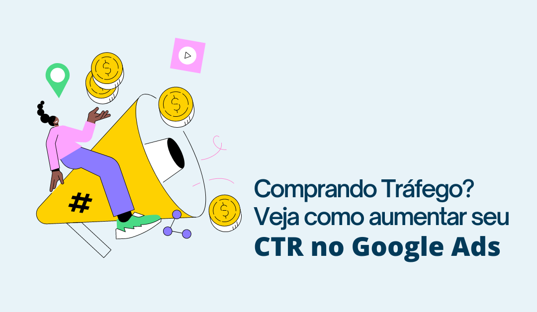 Como aumentar o CTR no Google Ads?