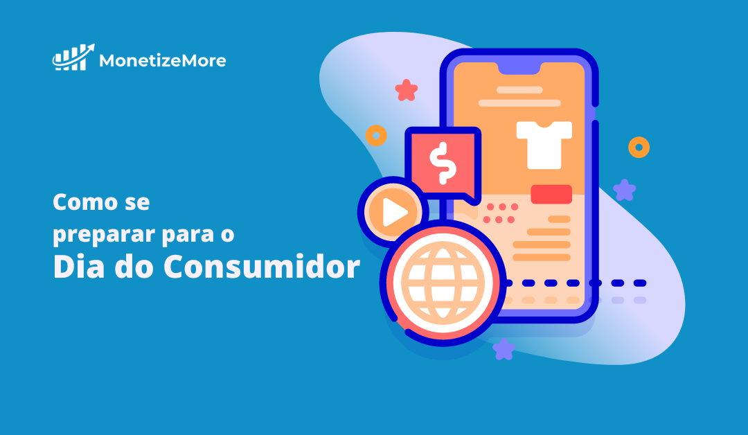 Como se preparar para o Dia do Consumidor 2023?